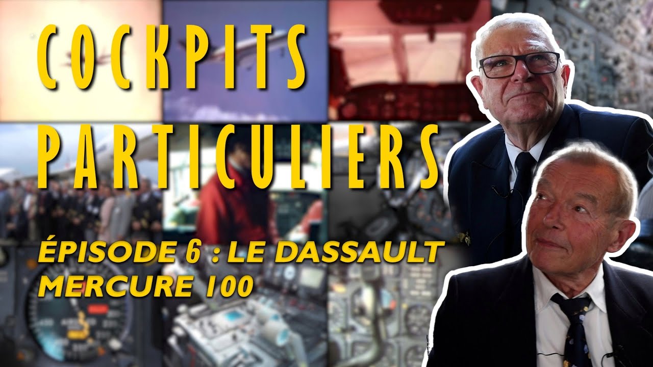 Cockpits Particuliers - &Eacute;pisode 6 : le Dassault Mercure 100
