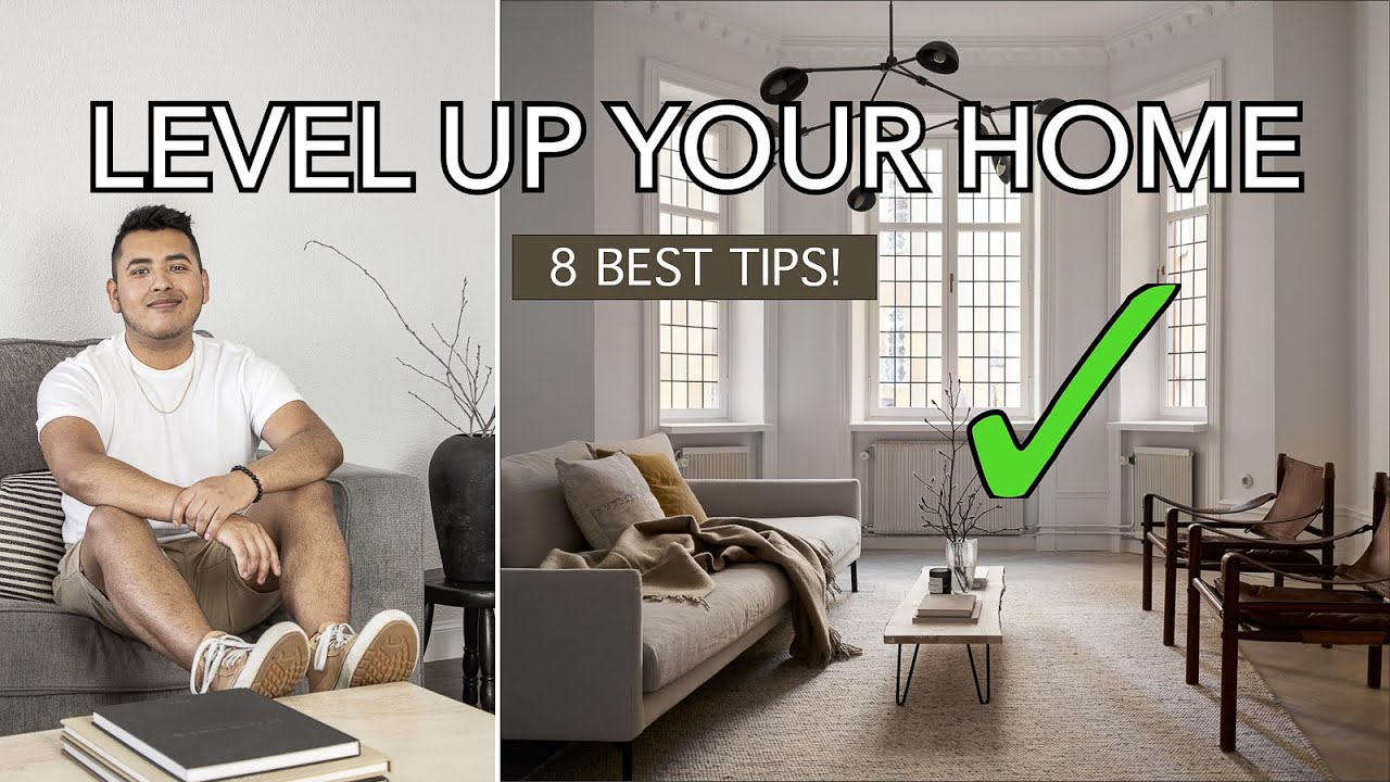 Do This To Your House - 8 Tips To Elevate Your Home Decor