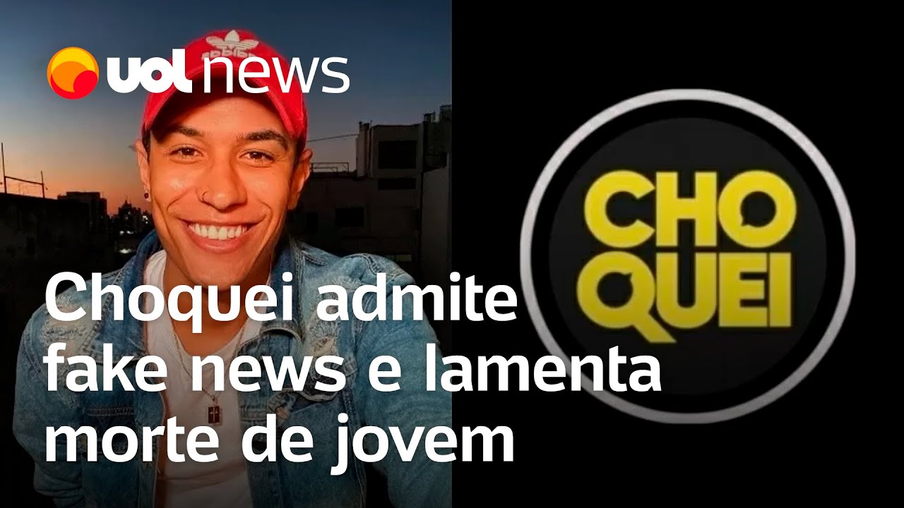 Choquei admite fake news, lamenta morte de jovem e diz apoiar investiga&ccedil;&atilde;o