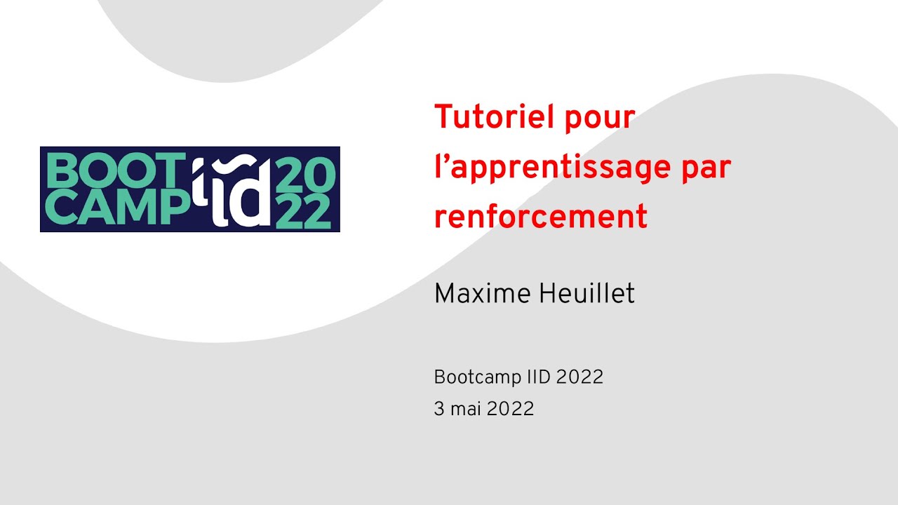 Tutoriel pour l’apprentissage par renforcement | Bootcamp 2022