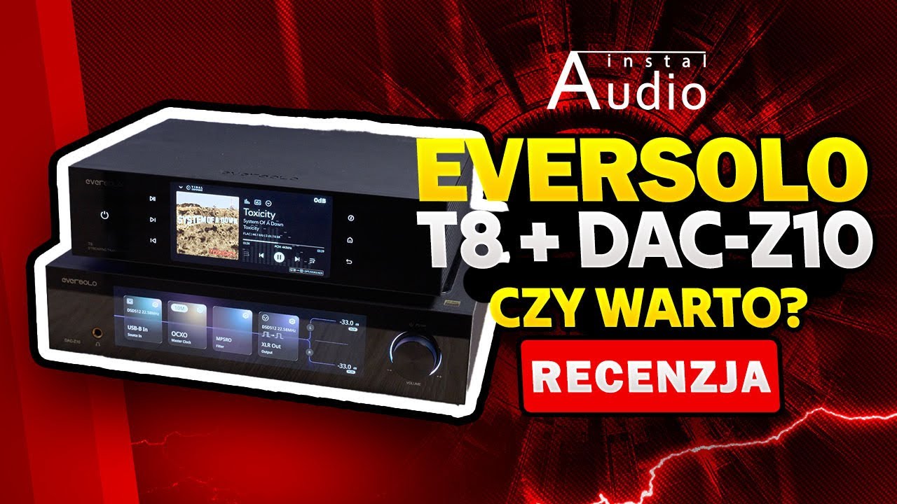 EverSolo T8 + DAC-Z10, czyli źr&oacute;dło ma znaczenie | Recenzja Instal Audio
