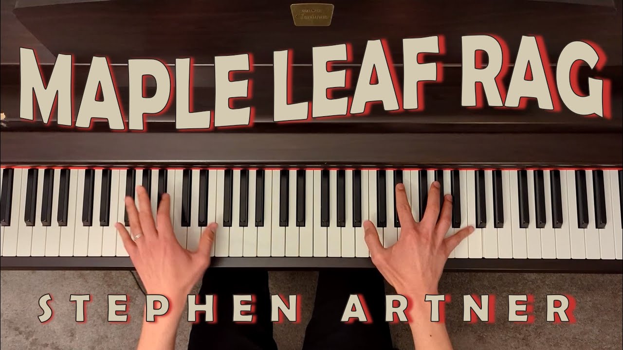 Maple Leaf Rag - the greatest rag of all