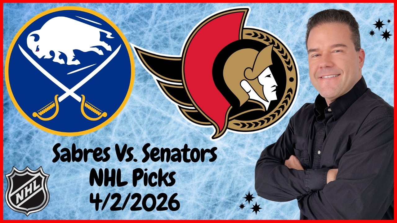 Sabres vs Senators 4/2/26 NHL Picks and Predictions | Scott Rickenbach NHL Best Bets & Betting Tips