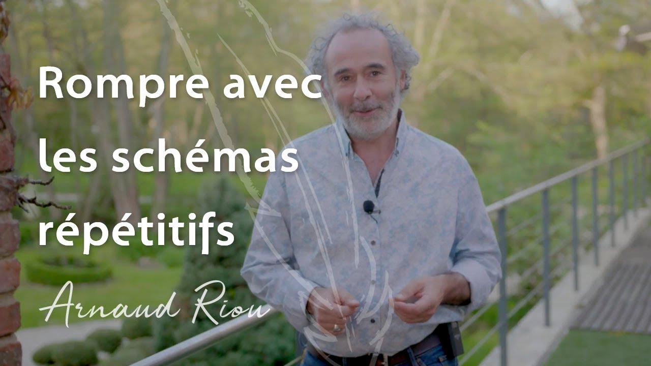 Rompre avec les schémas répétitifs - Arnaud Riou