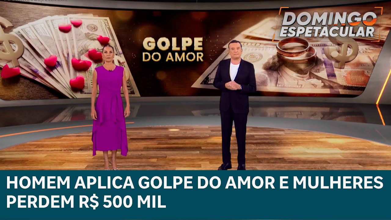 Golpista há mais de 40 anos, finge ser rico engana mulheres no Golpe do Amor | DOMINGO ESPETACULAR