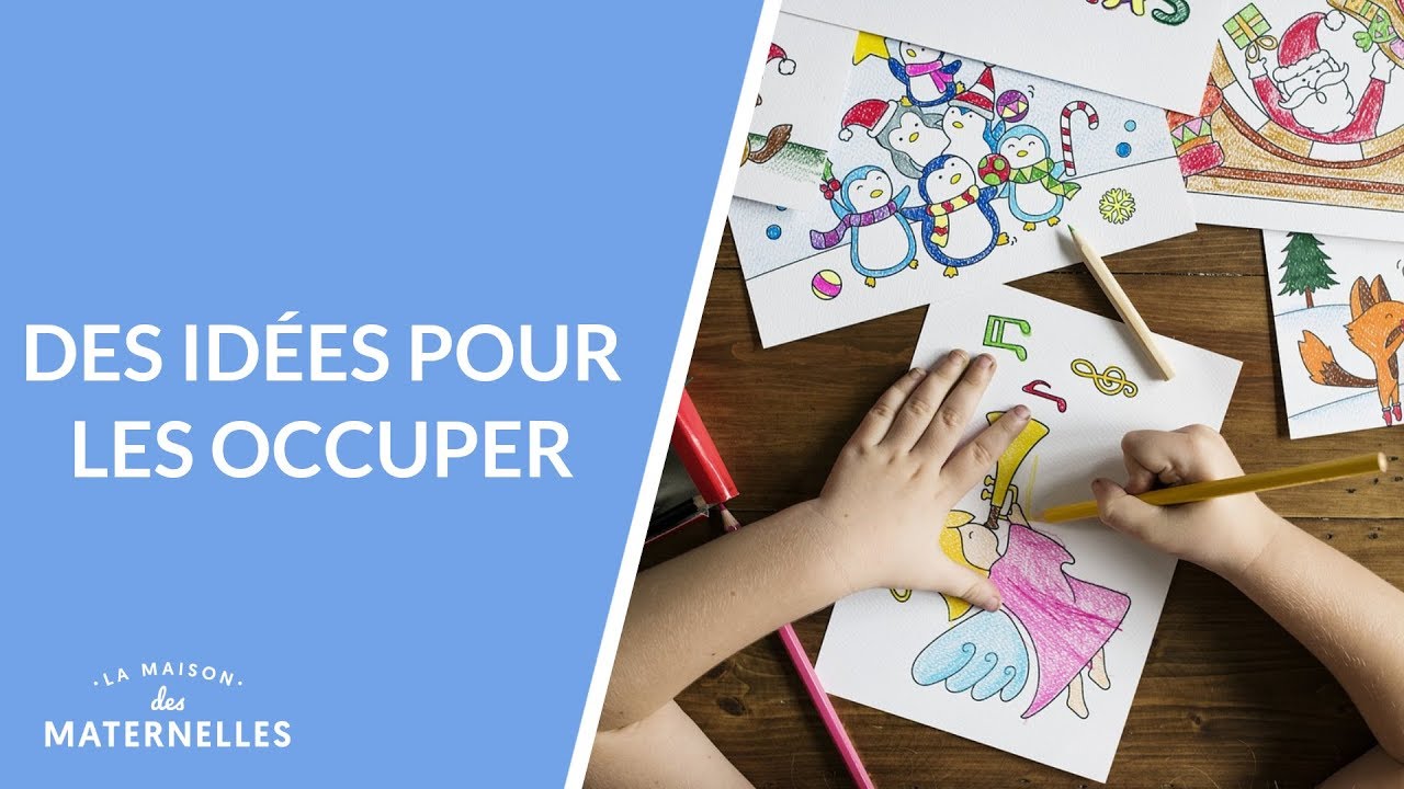 Des idées pour les occuper - La Maison des maternelles 
