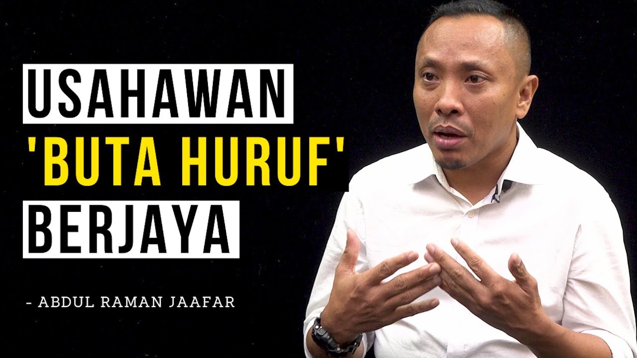 #mausembang USAHAWAN 'BUTA HURUF' KINI BERJAYA - Abdul Raman Jaafar