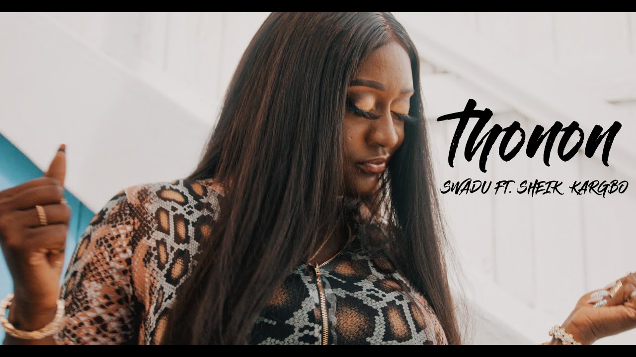 Thonon - Swadu ft Sheik Kargbo