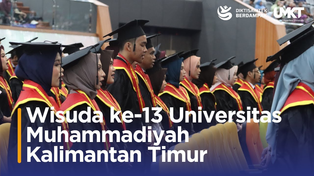 Wisuda ke-13 Universitas Muhammadiyah Kalimantan Timur