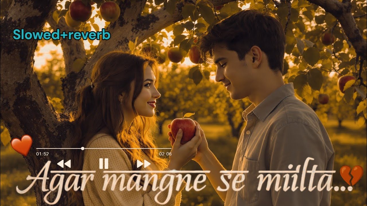 2026 New Hindi lyrical, emotional💔song | Agar mangne se milta| catchy and slowed song..