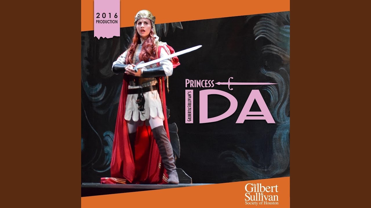 Princess Ida, Act II: A Lady Fair, Of Lineage High