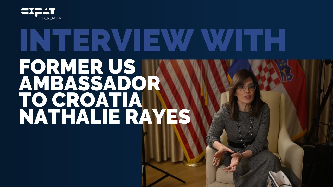 Interview with former U.S. Ambassador to Croatia Nathalie Rayes