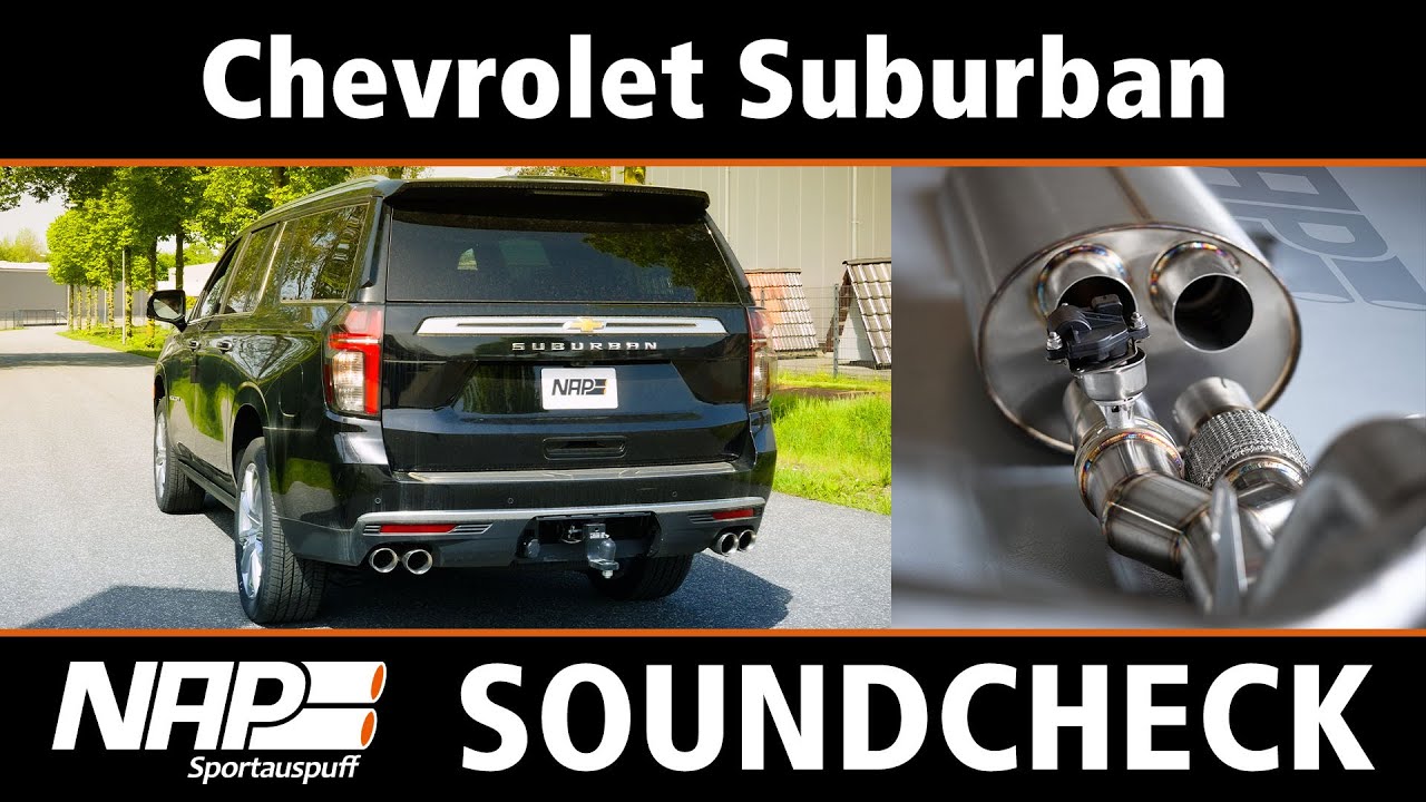 NAP Klappenauspuff ▶ Chevrolet Suburban (L87) - Soundcheck
