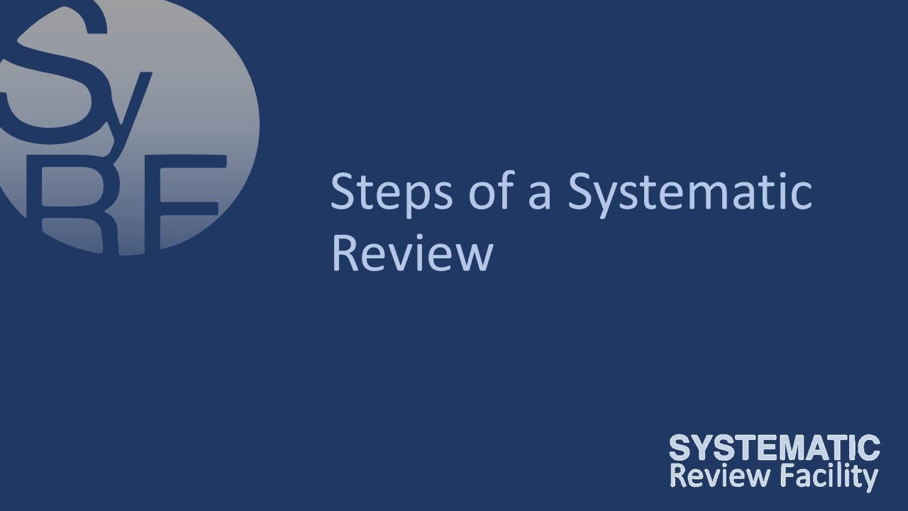 SyRF | Module 2 | Steps of a Systematic Review