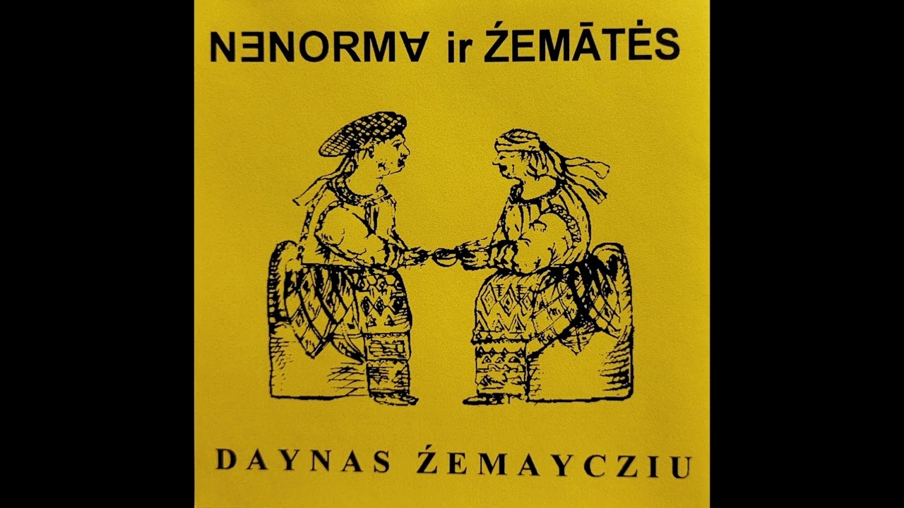 NENORMA ir ŽEMAITĖS - Daynas źemaycziu