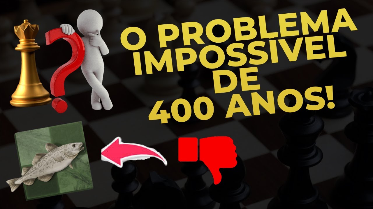 O Misterioso Problema de 1623 que desafia os computadores no xadrez