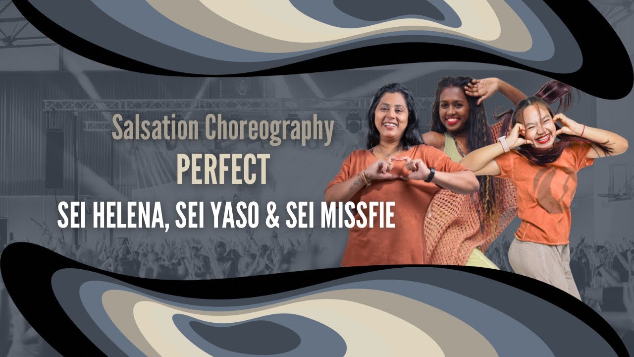 Perfect - Salsation®️Choreography by SEI Helena, SEI Yaso & SEI Missfie