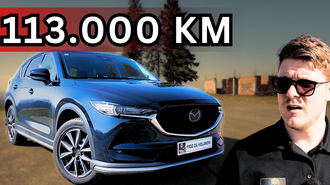Mazda CX-5 test nakon 113.000 km – koliko je zapravo dobra?