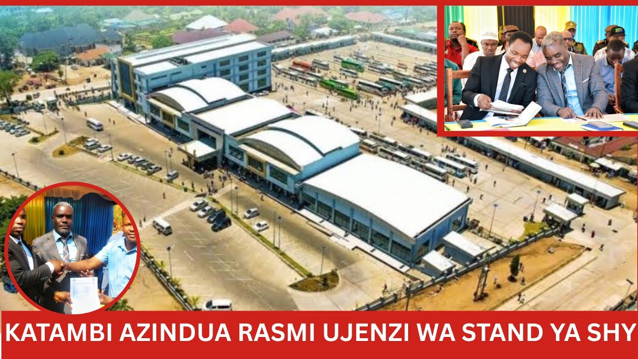 KATAMBI AZINDUA RASMI UJENZI WA STAND YA MABASI YA SHINYANGA NA UJENZI WA RAMI BARABARA YA MWAWAZA