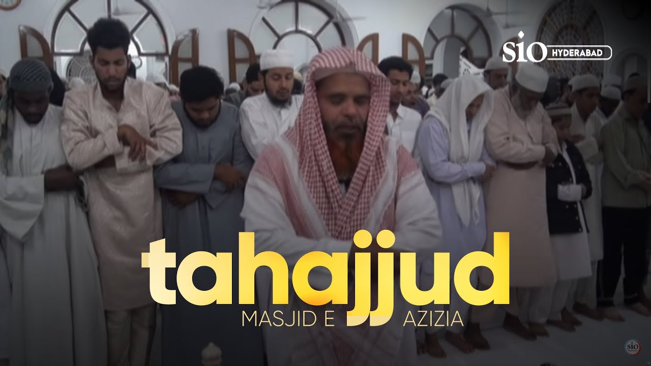 Tahajjud prayer at Masjid-e-Azizia | SIO Hyderabad