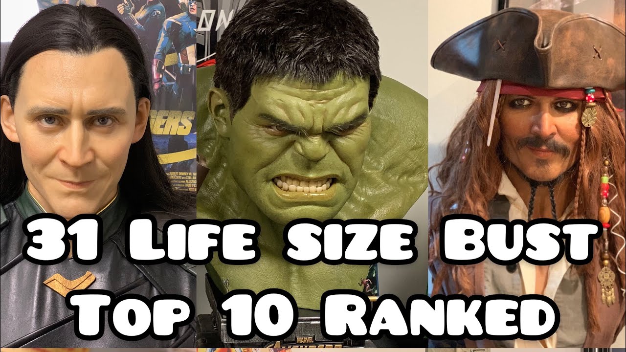 Top 10 Life Size Bust in My Collection