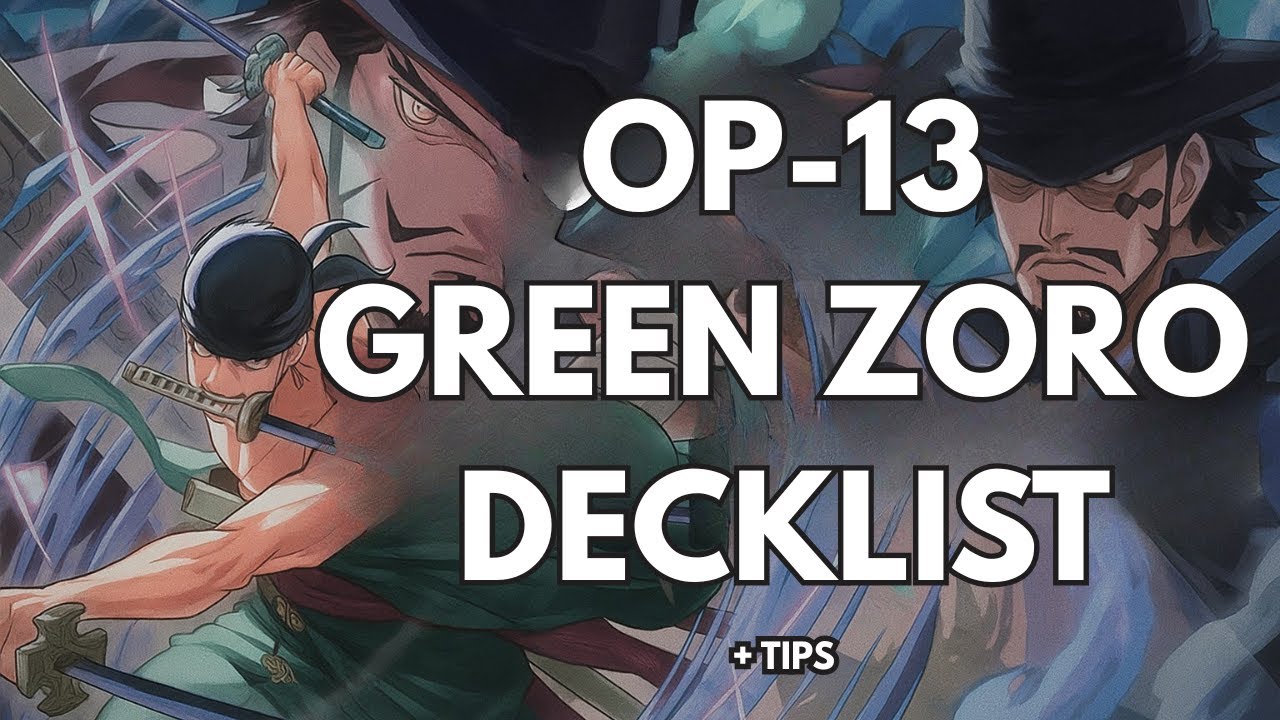 ONE PIECE TCG [OP13] СПИСОК КОЛОДЫ GREEN ZORO! УБИЙЦА РУ ТУЗОВ!