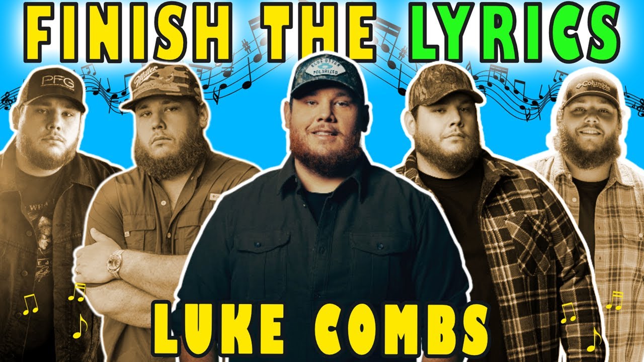 Finish The Lyrics Luke Combs Country | Country Music Quiz