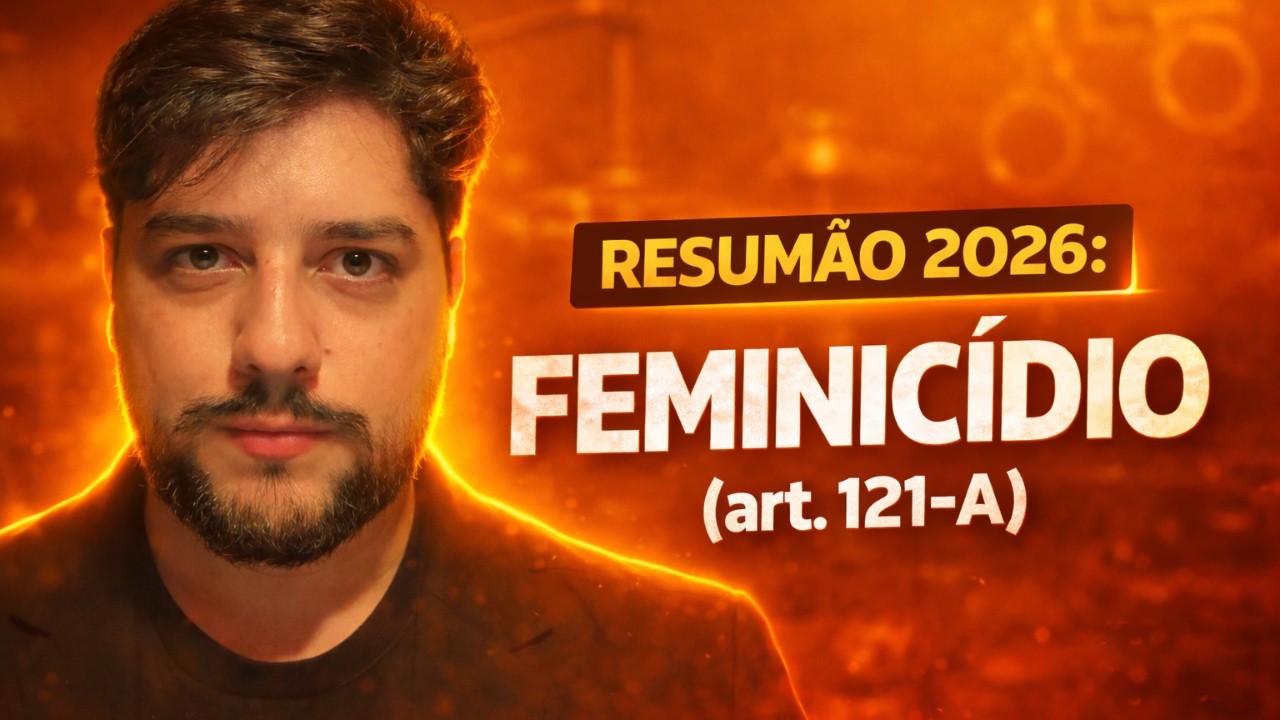 Te ensino FEMINICÍDIO (art. 121-A, CP) pra concurso em 10 minutinhos. VEM!
