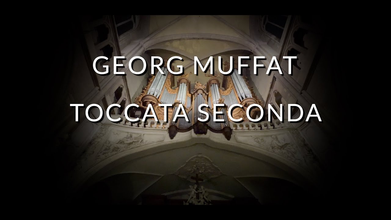 GEORG MUFFAT - TOCCATA SECONDA