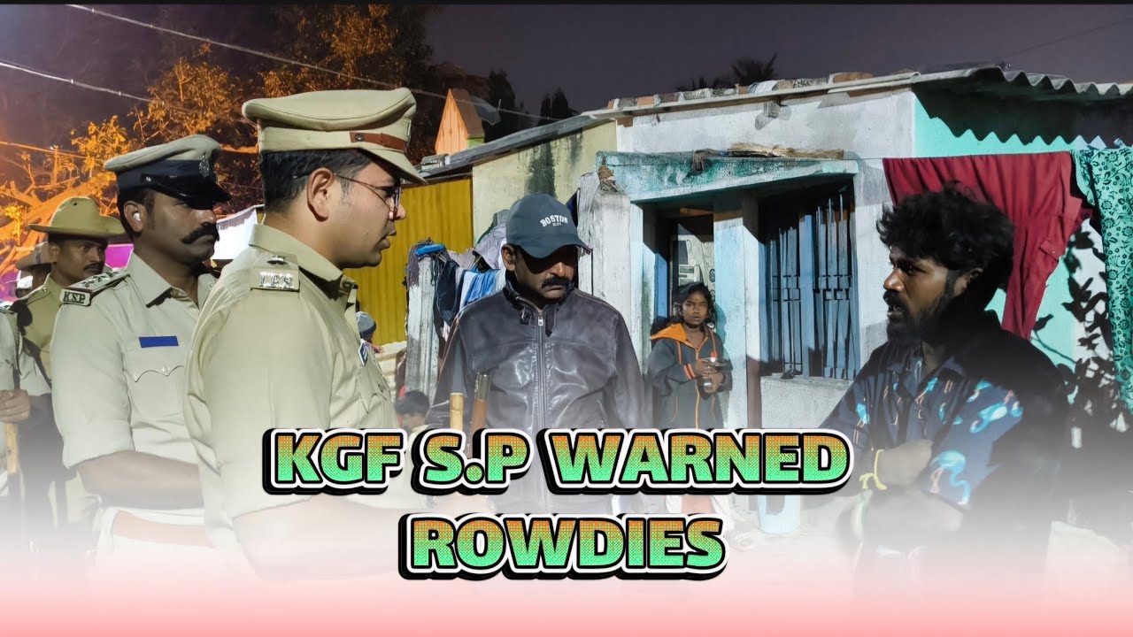 Rowdies free KGF: SP Determination...