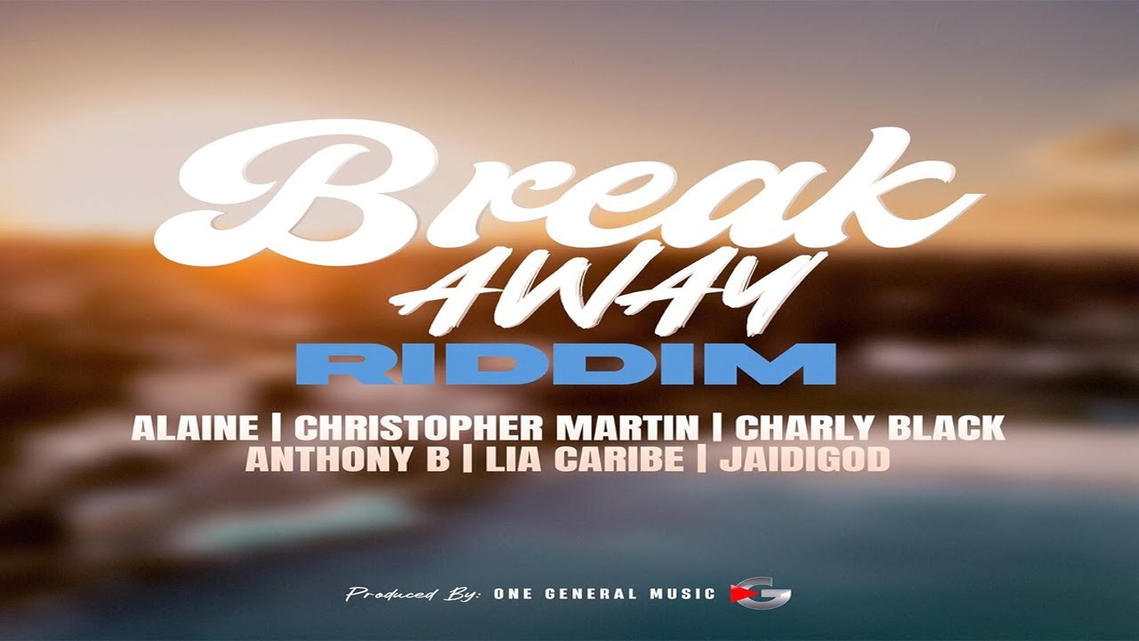 Breakaway Riddim Mix 2025 (ft Chris Martin, Alaine, Anthony B, Lia Caribe, Charly Black)