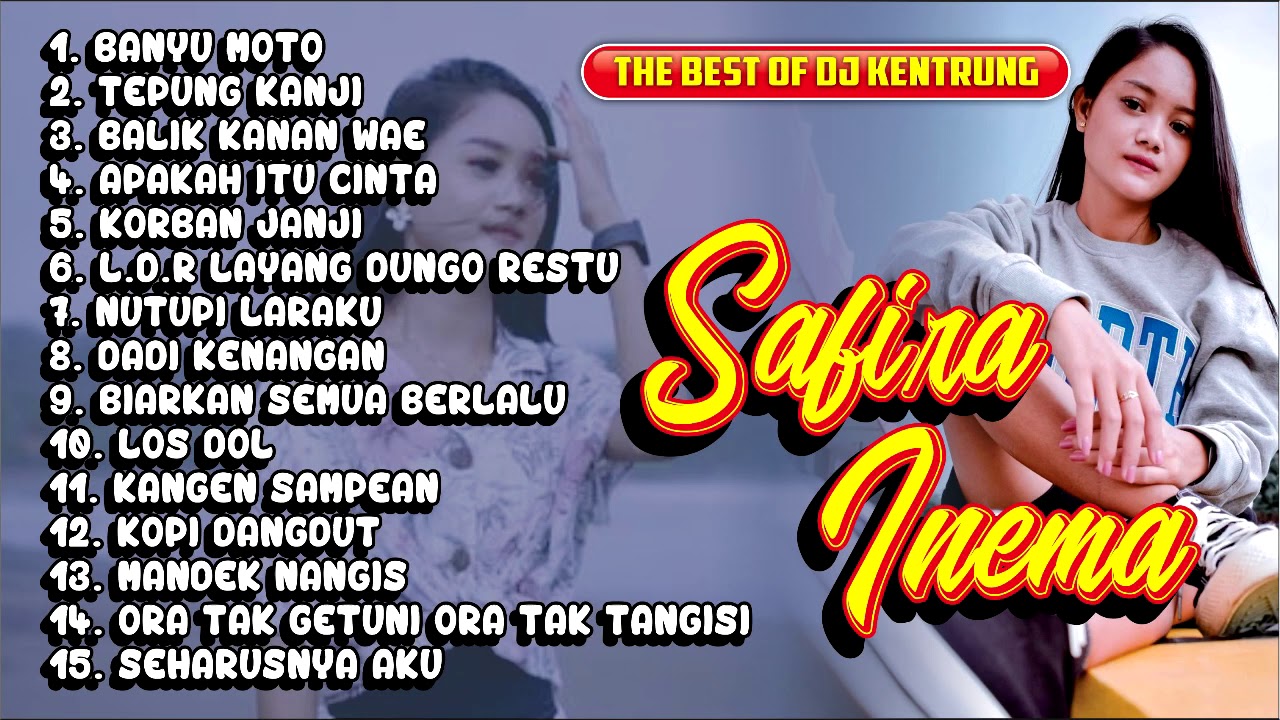 SAFIRA INEMA DJ KENTRUNG 2021 (Lagu santai+teman kerja)