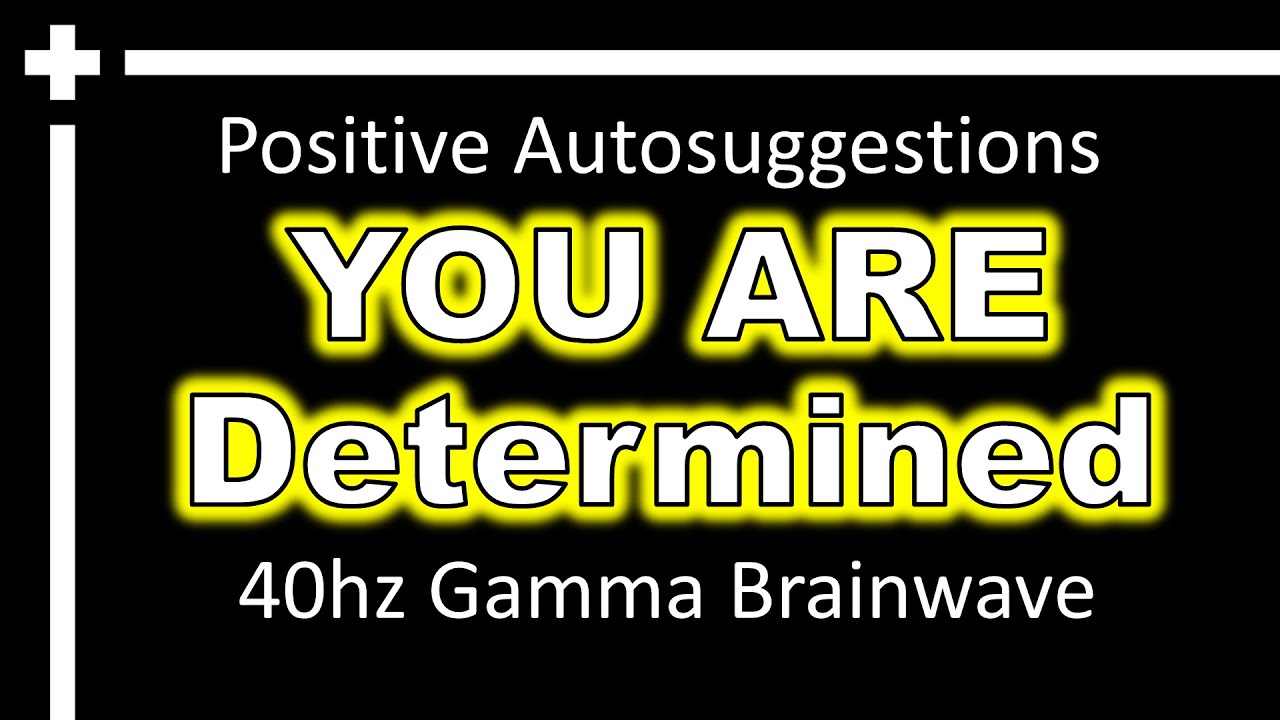 Gamma Brainwave Determination Affirmations: Unleashing Your Inner Drive and Resilience