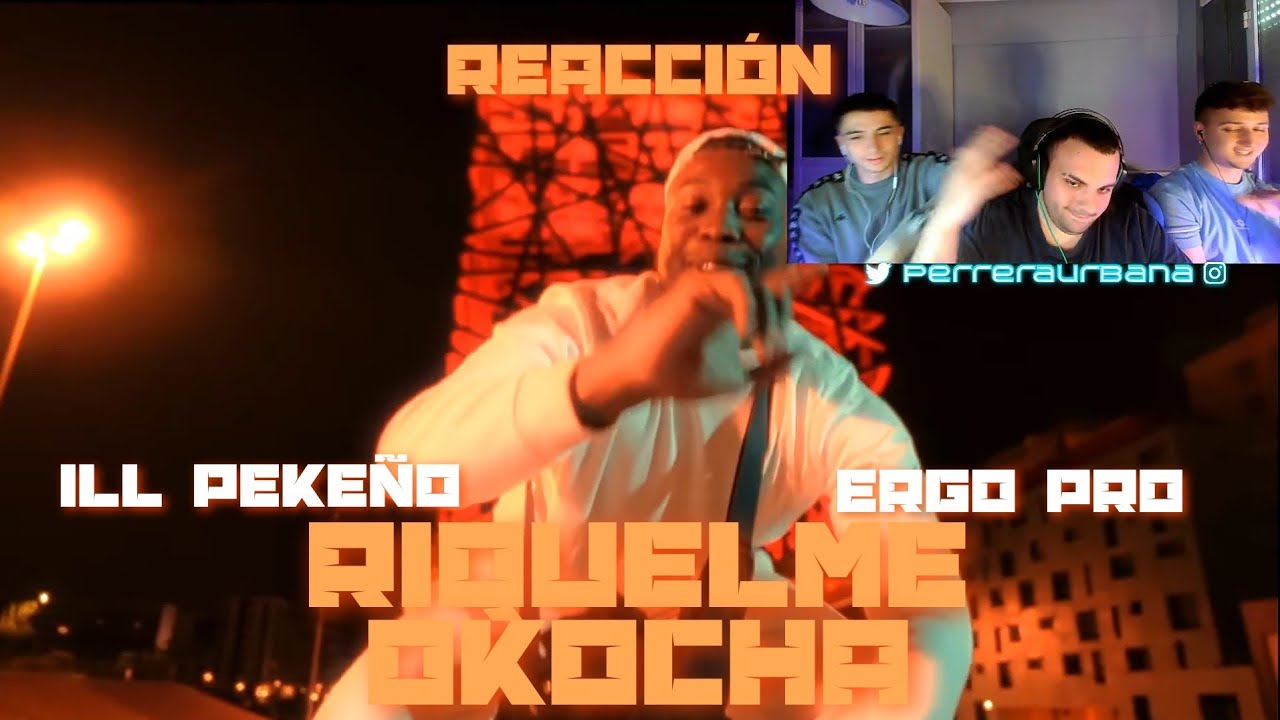 (REACCIÓN) ERGO PRO, ILL PEKEÑO - RIQUELME & OKOCHA (Prod. GESE DA O) (PERRERA URBANA)