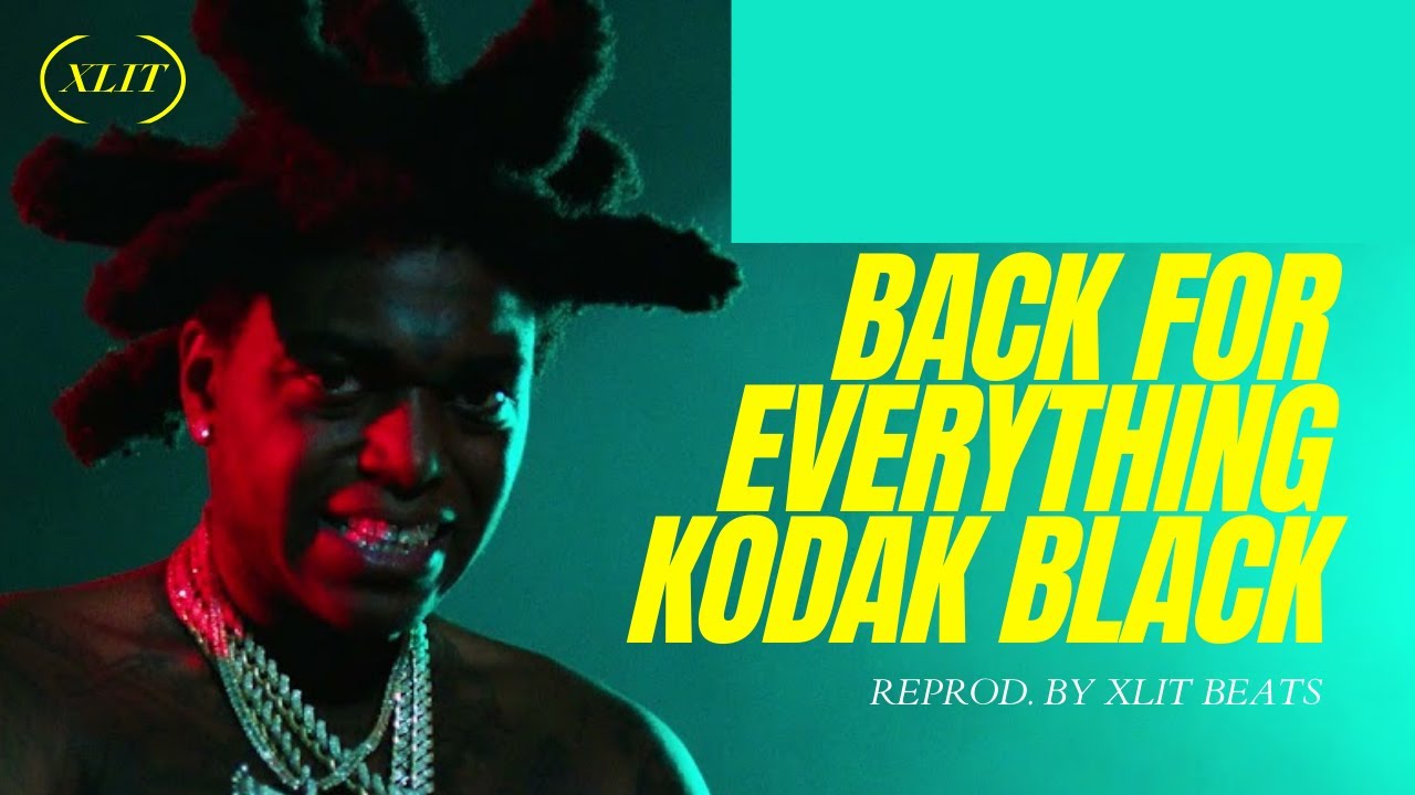 Kodak Black - Back For Everything (Official Instrumental)