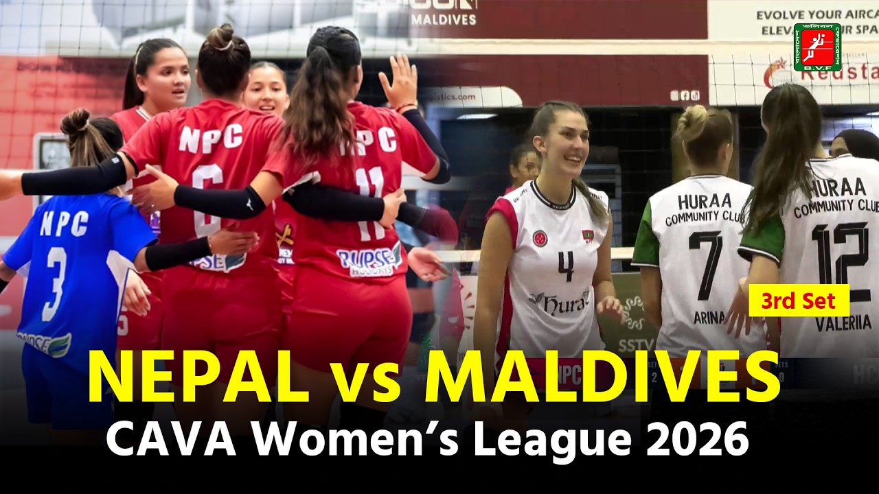 NEPAL PC (NEP) vs HURAA CC (MDV) | 3rd Set | BVF | CAVA Women’s League 2026