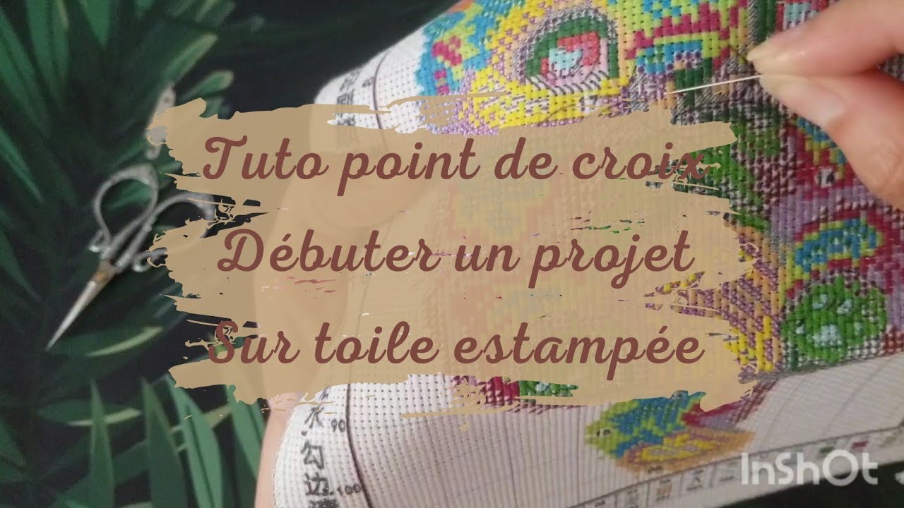 Tuto point de croix - Comment débuter un projet estampé