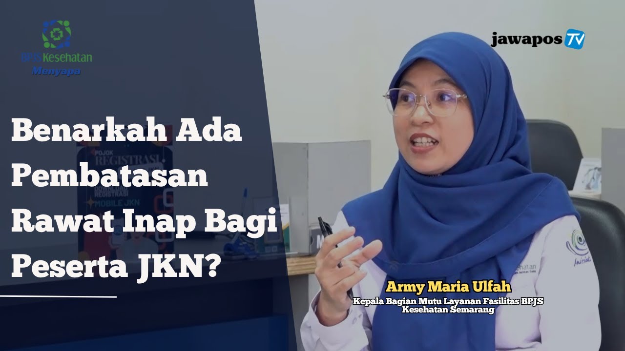 Benarkah Ada Pembatasan Rawat Inap Bagi Peserta JKN? || BPJS KESEHATAN MENYAPA