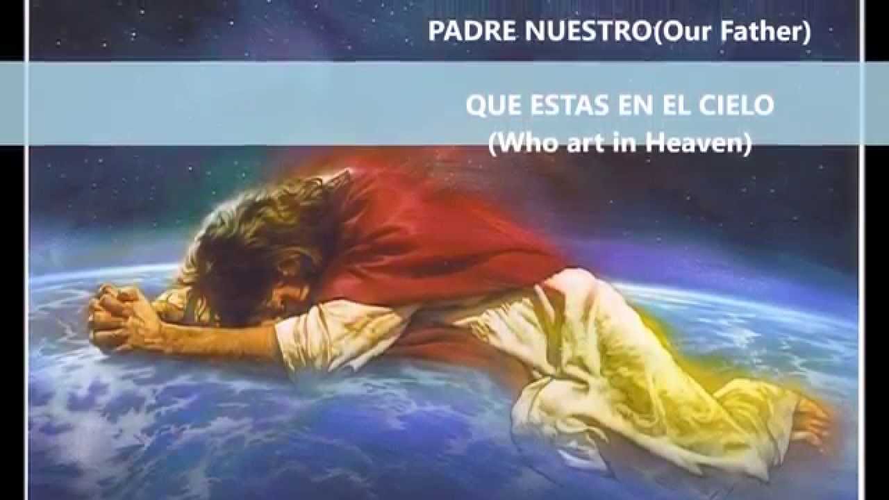 Padre Nuestro (Our Father)  