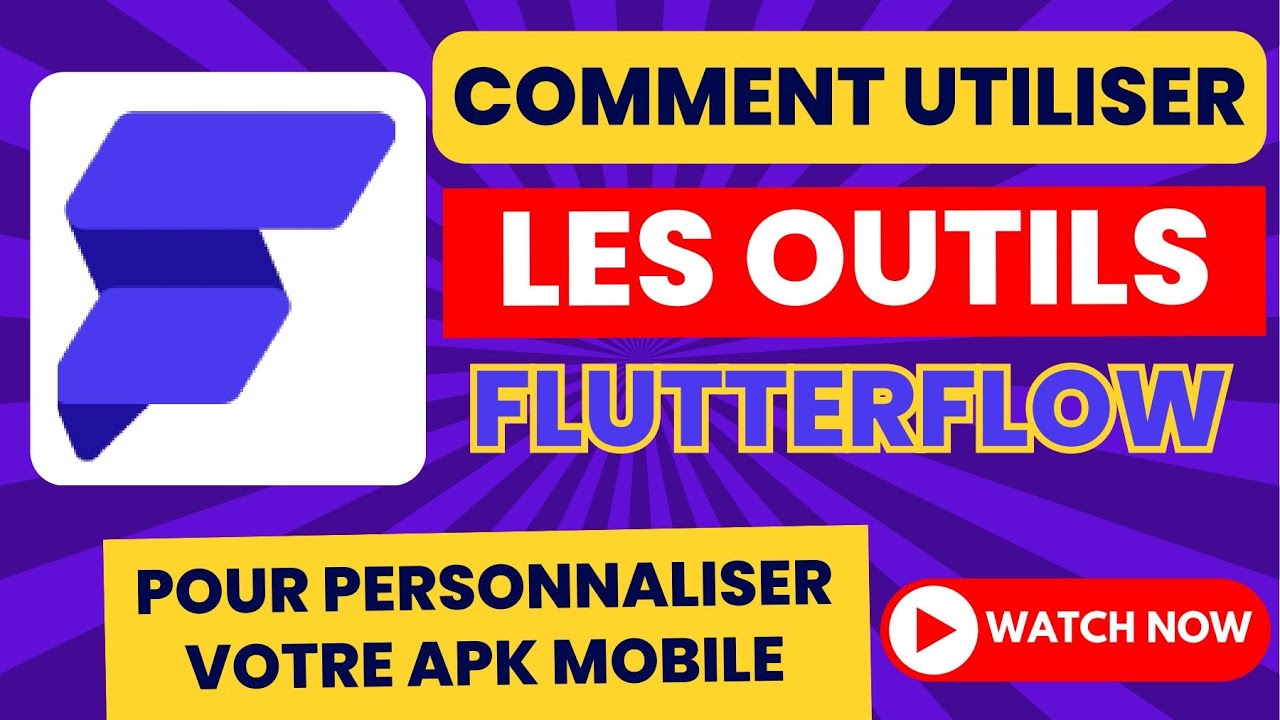#COMMENT #UTILISER #LES #OUTILS #FLUTTERFLOW POUR PERSONNALISER VOTRE #APPLICATION #MOBILE ?