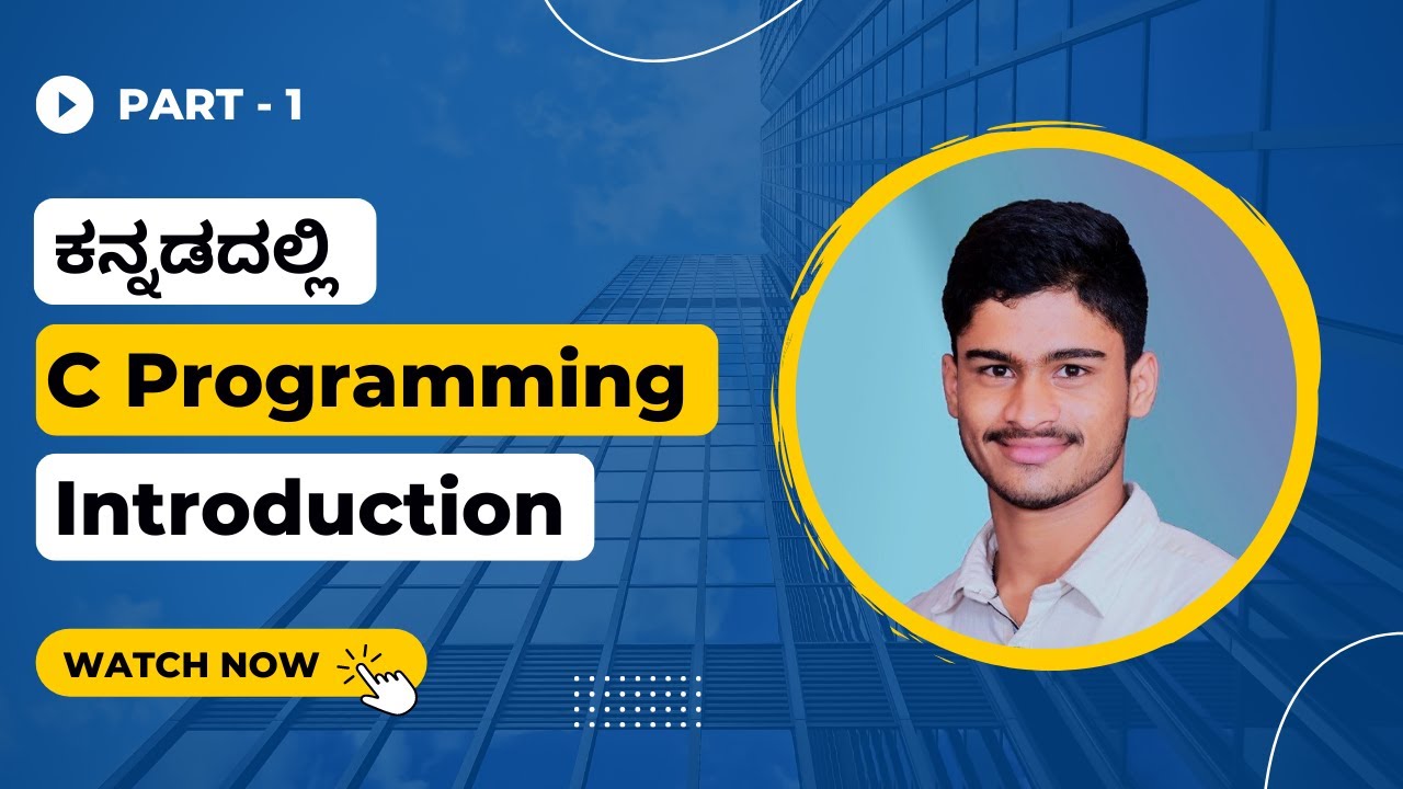 [ ಕನ್ನಡ ] C Programming Crash Course in Kannada | Intro, Input/Output , Data Types and Operators 👨‍💻