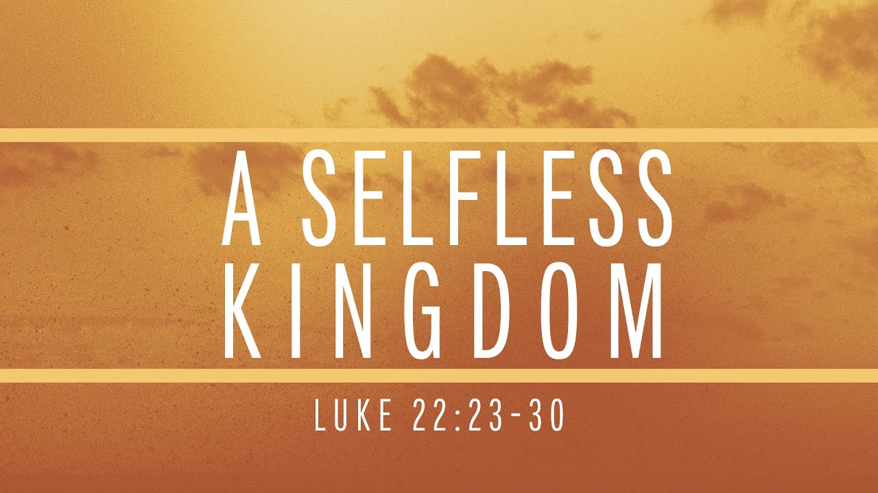 A Selfless Kingdom