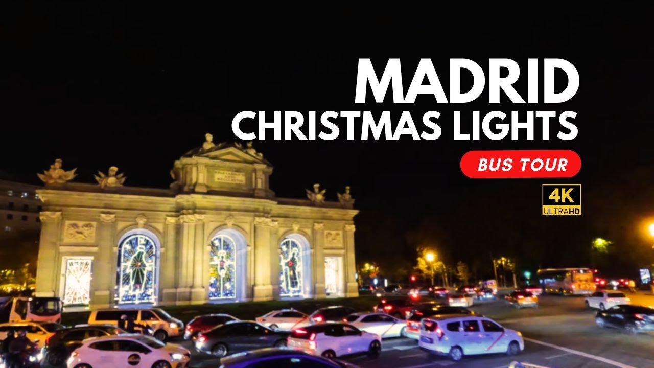 4K Madrid Christmas Lights City Bus Tour | Festive Night Ride Through Illuminated Streets 🎄