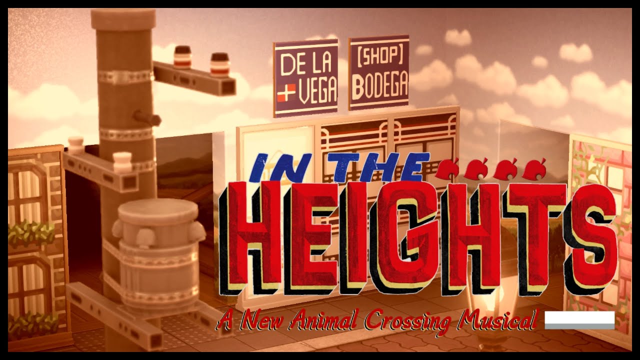 IN THE HEIGHTS: A New Animal Crossing Musical