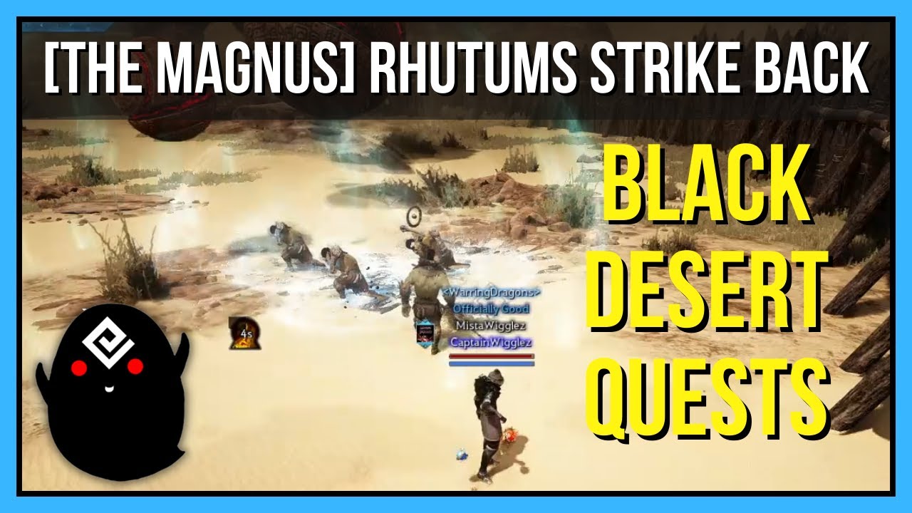 [The Magnus] Rhutums Strike Back - Black Desert Online Quests