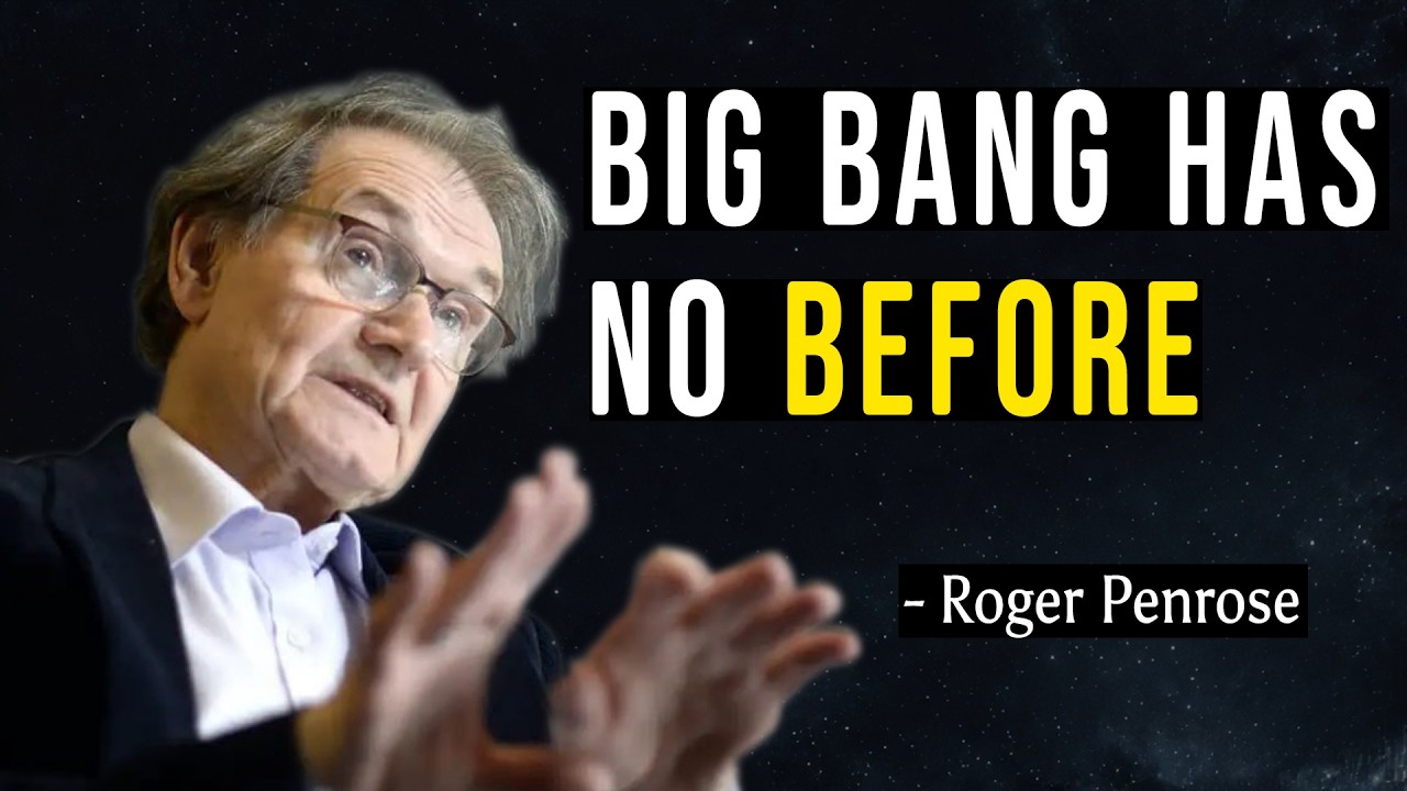The Big Bang Created Time — Penrose Explains