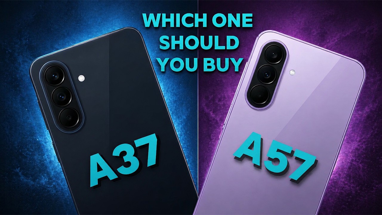 Galaxy A37 vs A57 &ndash;Worth Extra Money or Not? 💸
