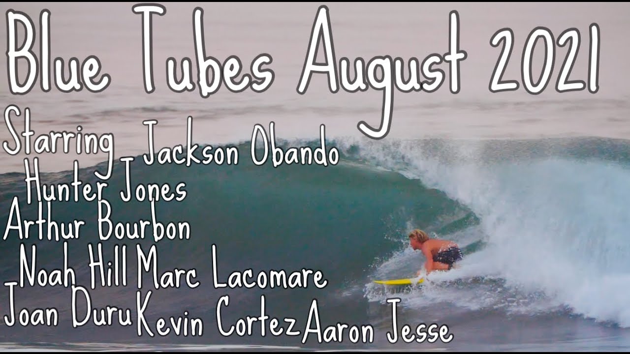 Blue Tubes August 2021 Playa Colorados