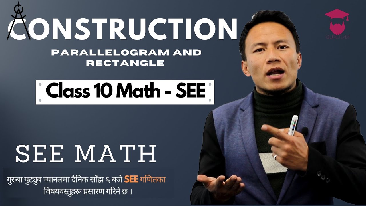 Construction Class 10 in Nepali || Parallelogram ||  Rectangle || Class 10 Maths Chapter 14 || SEE