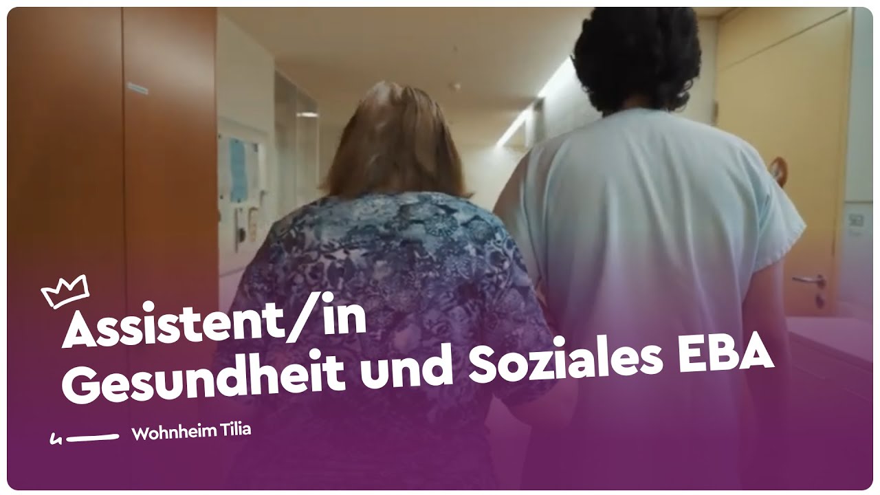Menschen umsorgen als Assistent/in Gesundheit und Soziales AGS EBA | Lehrstellenvideo | Yousty